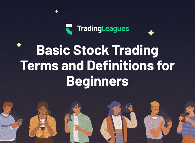 Basic Stock Trading Terms and Definitions for Beginners - TradingLeagues