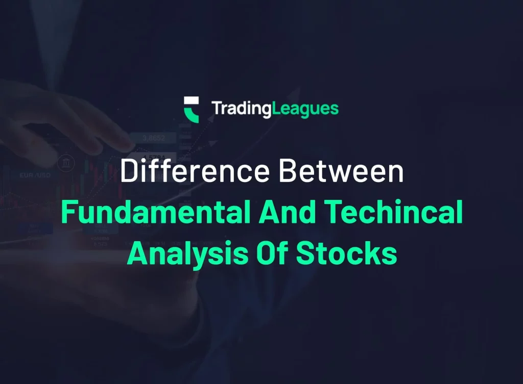 Here is the Difference Between Fundamental Analysis and Technical Analysis of Stocks