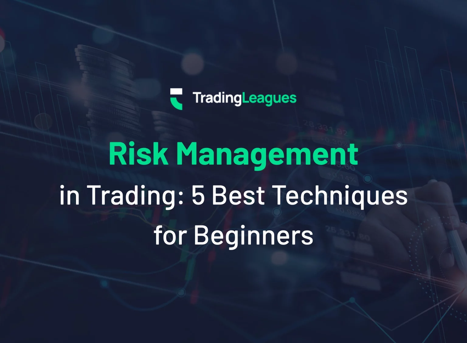 Risk Management in Trading 5 Best Techniques for Beginners