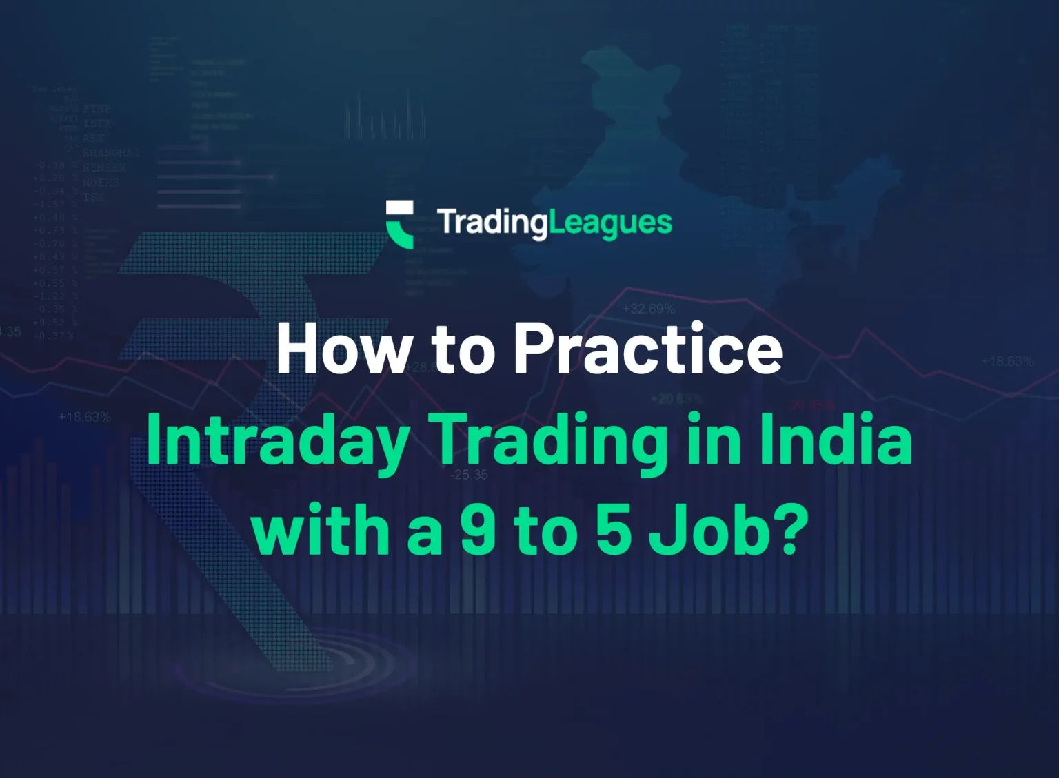 How to practise intraday trading in India while working 9 to 5